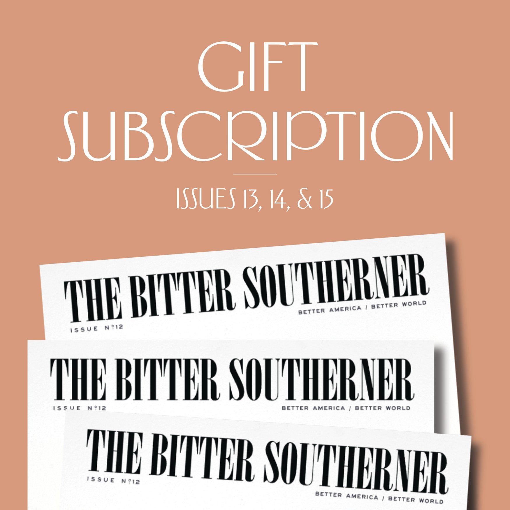 The Annual Gift Subscription (Three Issues)