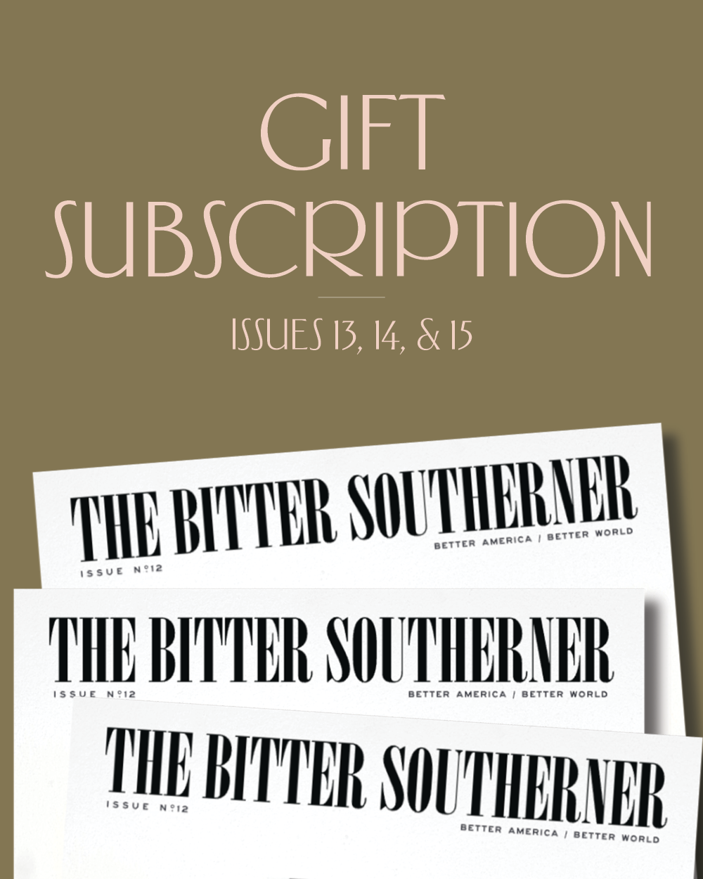 The Annual Gift Subscription (Three Issues)