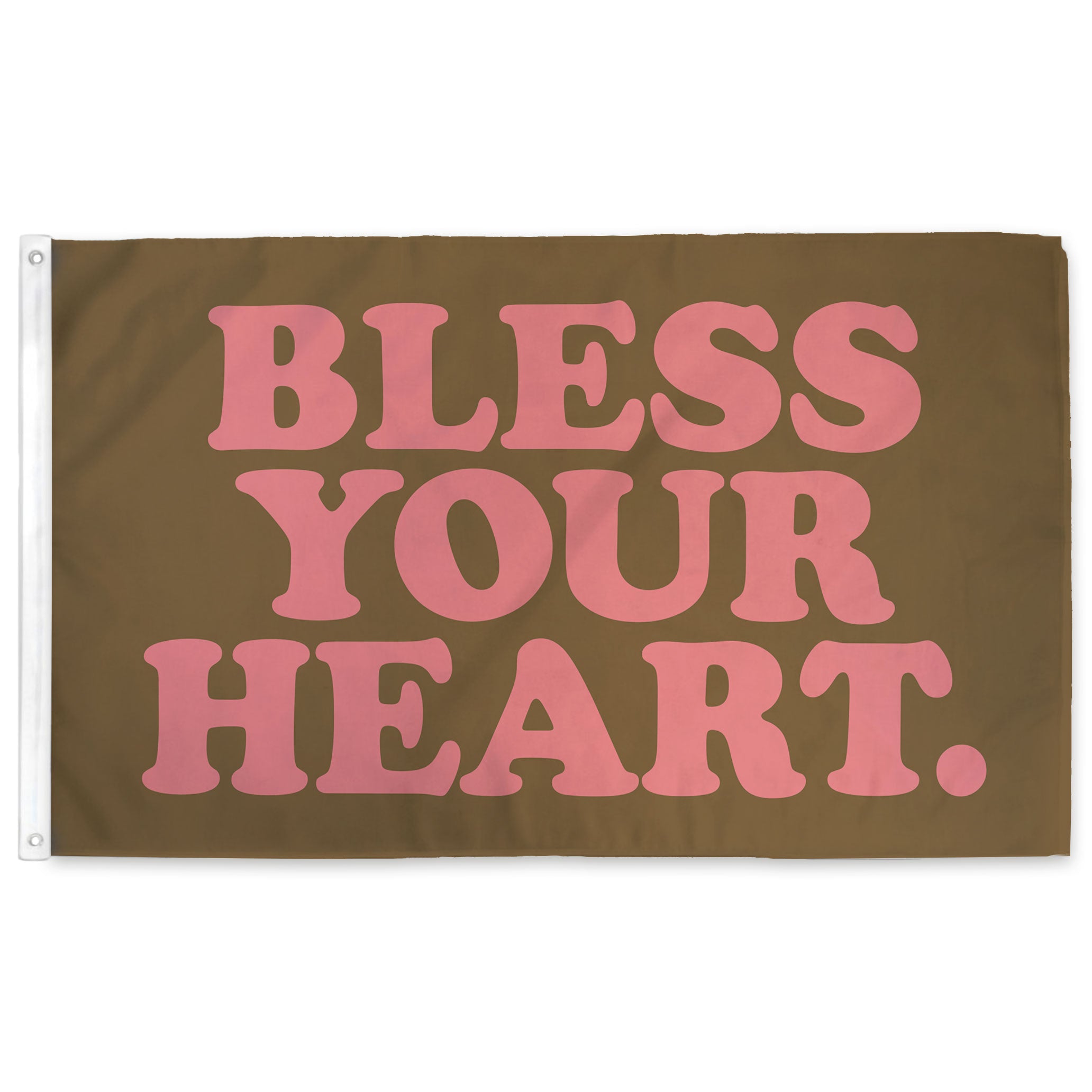 Bless Your Heart Flag
