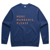 More Mamdanis, Please - Sweatshirt