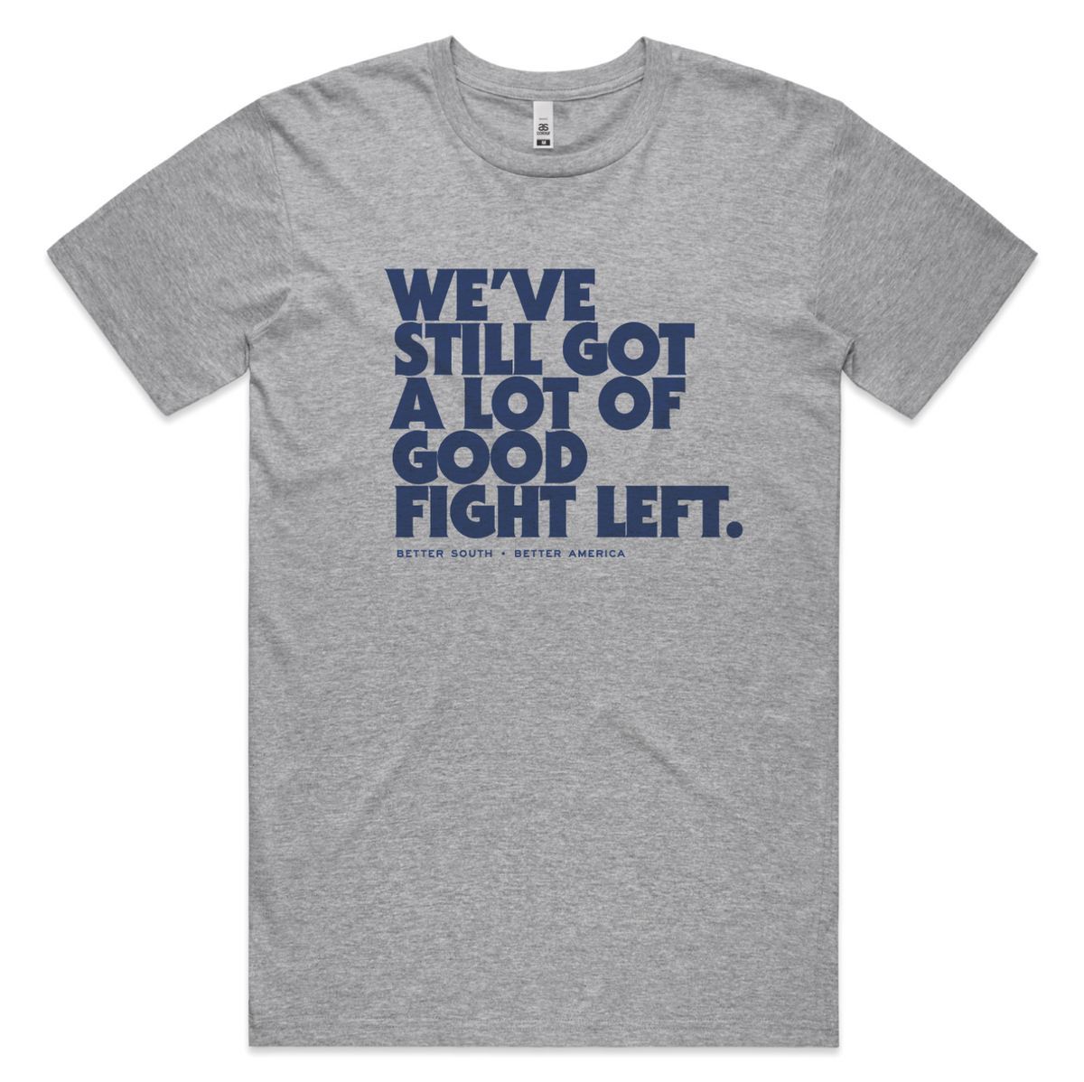 A Lot of Good Fight Left T-shirt