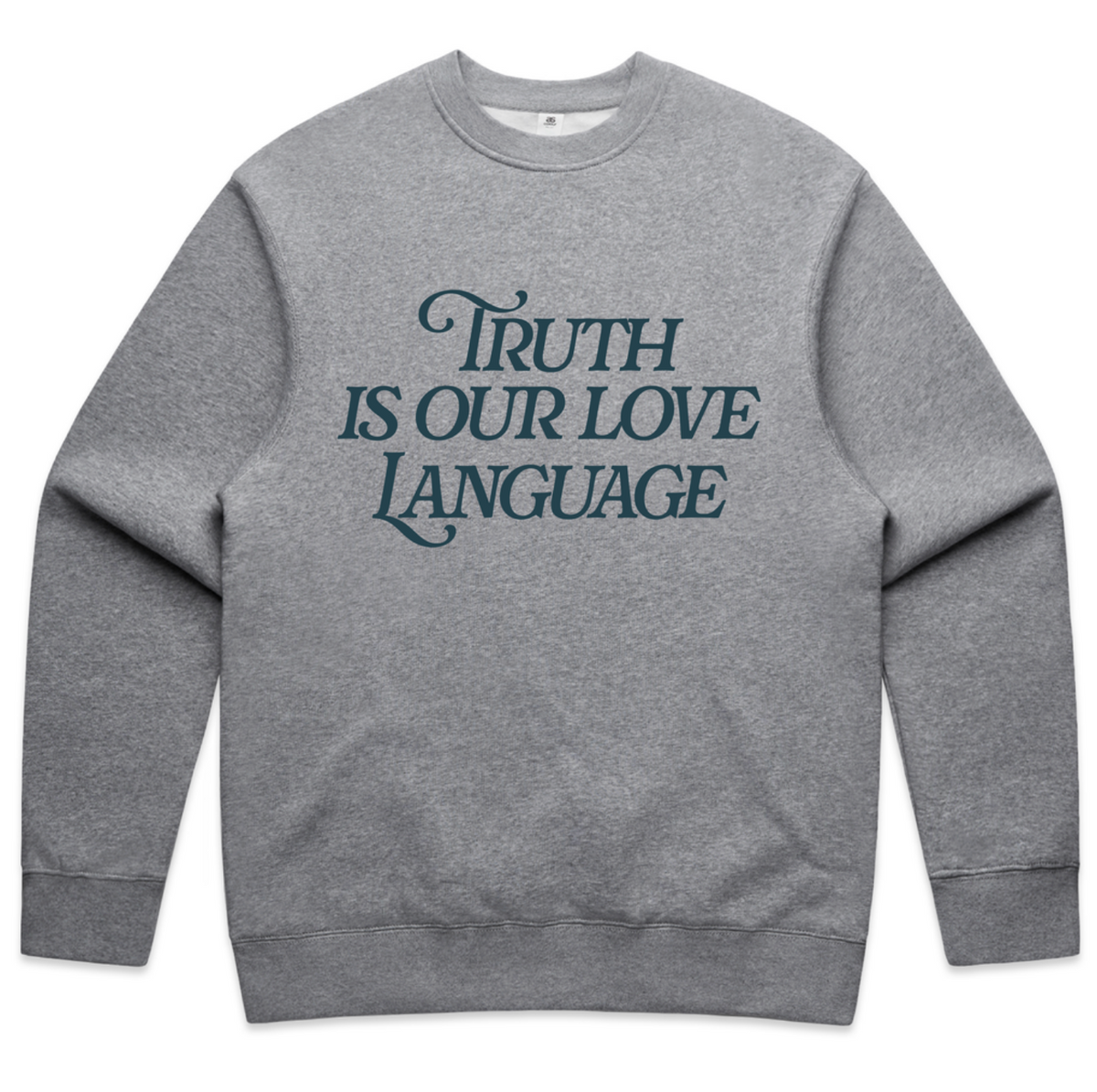Truth is Our Love Language Sweatshirt (Heather Gray)