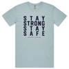 Stay Strong Stay Safe T-shirt