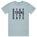 Stay Strong Stay Safe T-shirt