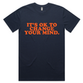 It's OK to Change Your Mind T-shirt