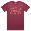 Practice Radical Empathy T-shirt (Berry)