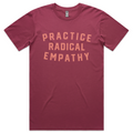 Practice Radical Empathy T-shirt (Berry)