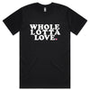 Whole Lotta Love T-shirt