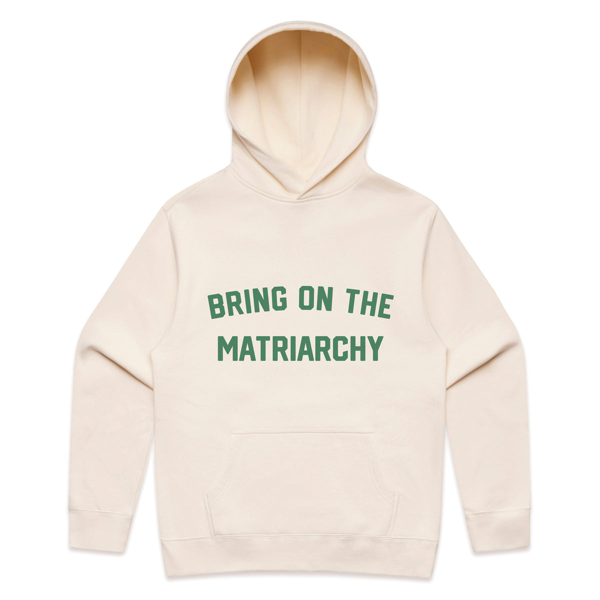 Bring On the Matriarchy Hoodie