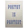 Poetry Is Protest Towel