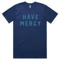 Have Mercy Tee
