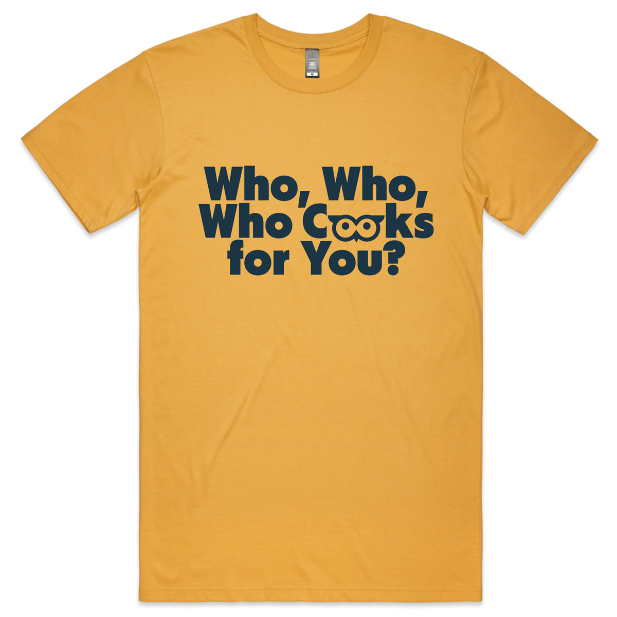 Who, Who, Who Cooks For You? T-shirt