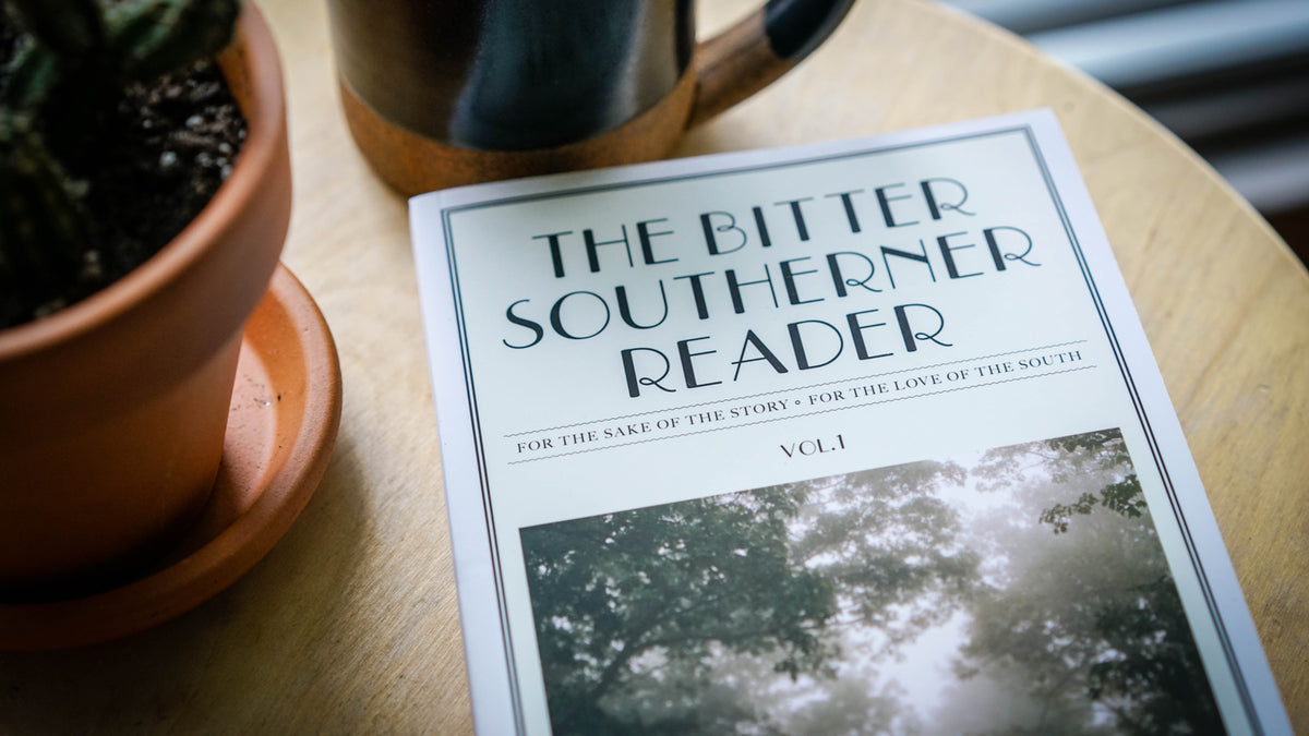 The Bitter Southerner Reader: Vol. 1