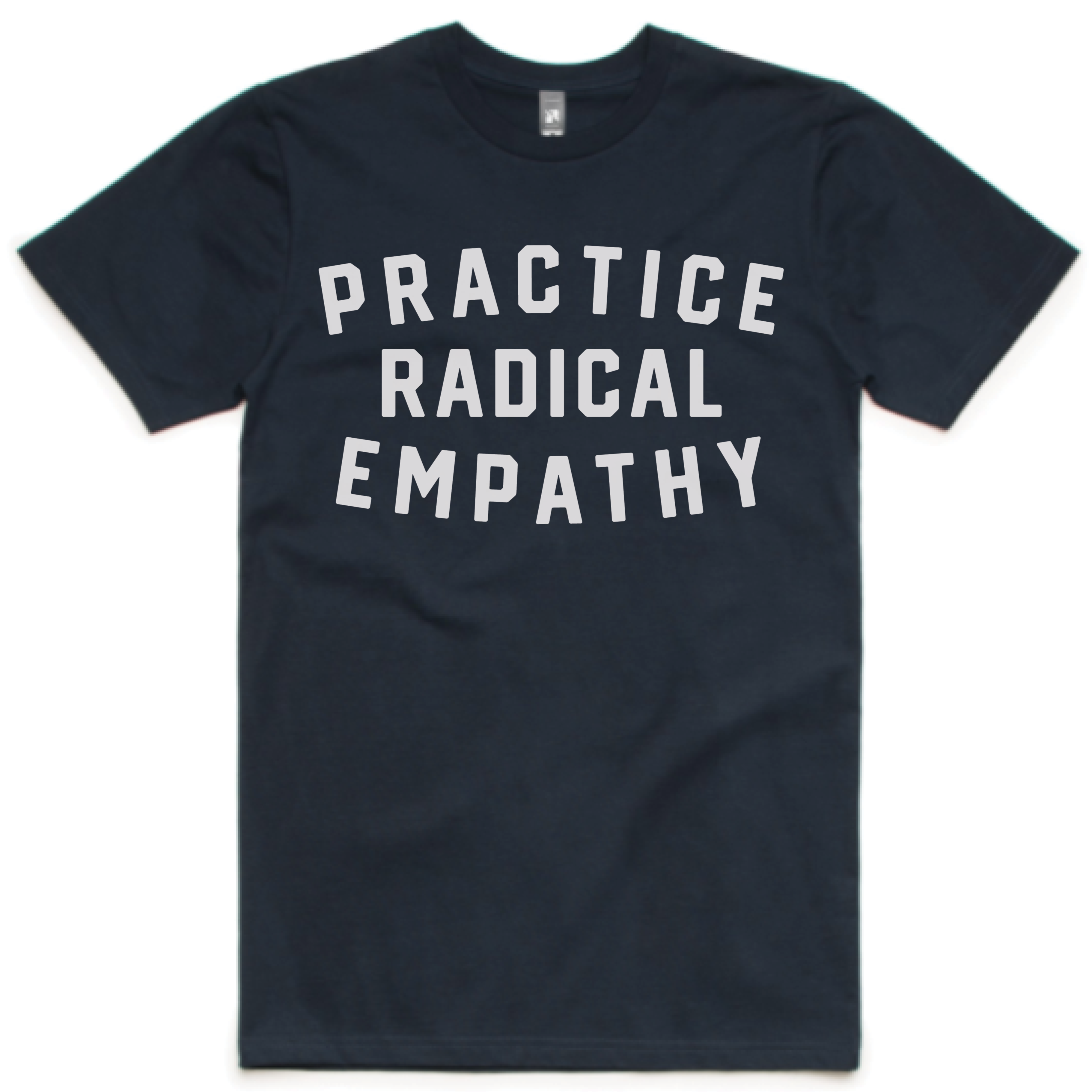 Practice Radical Empathy Tee