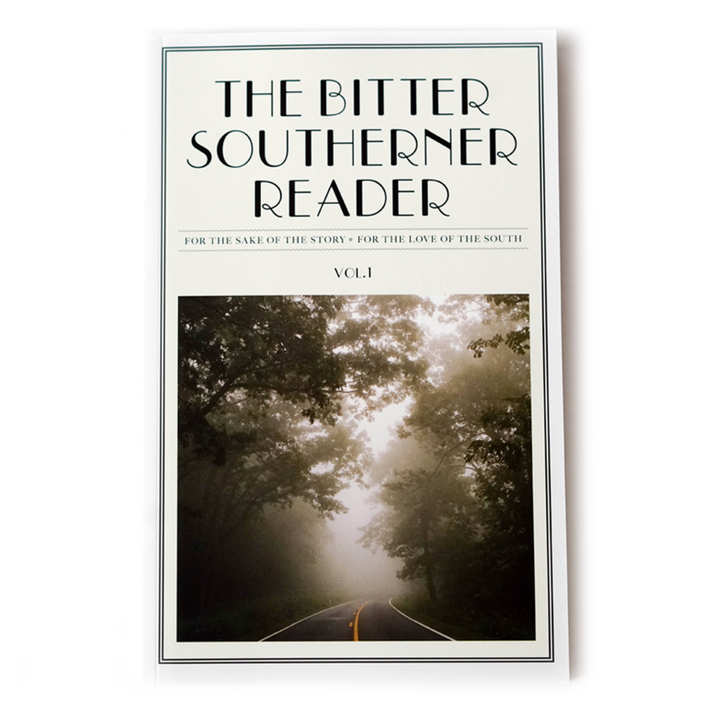 The Bitter Southerner Reader: Vol. 1