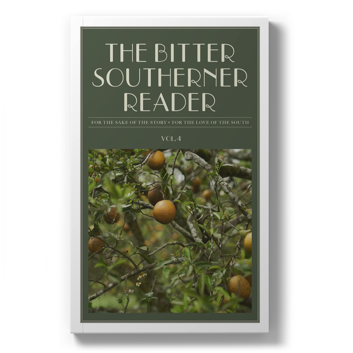 The Bitter Southerner Reader: Vol. 4